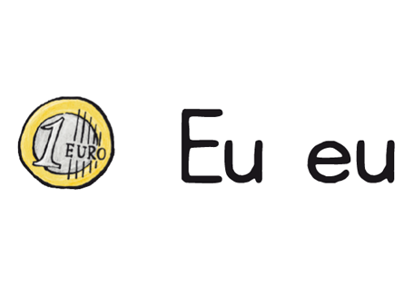 Der Buchstabe der Woche – Eu, eu