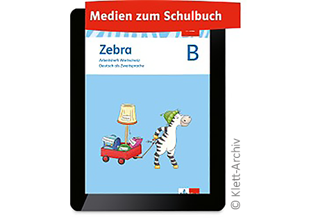 Wortschatztraining fürs Deutsch lernen – passgenau zum Zebra DaZ Arbeitsheft B